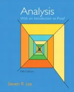 Analysis With An Introduction To Proof by Steven R. Lay - Image 1