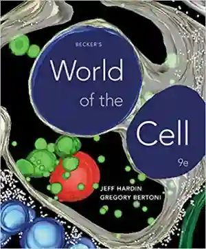 Cover of Becker's World Of The Cell by Jeff Hardin, Gregory Paul Bertoni, Lewis J. Kleinsmith