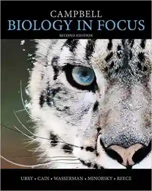 Cover of Campbell Biology by Jane Reece, Lisa Urry, Michael Cain, Steven Wasserman, Peter Minorsky, Robert Jackson, Neil Campbell, Beth Winickoff, Robin Heyden, Manuel Molles