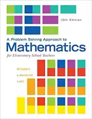 Cover of A Problem Solving Approach To Mathematics For Elementary School Teachers by Rick Billstein, Shlomo Libeskind, Johnny Lott, Barbara Boschmans