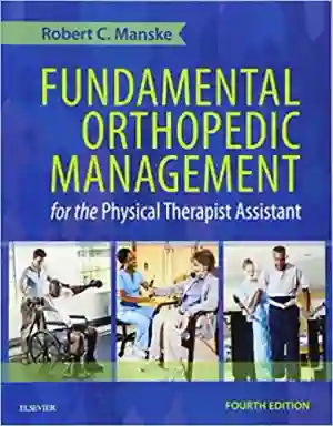 Cover of Fundamental Orthopedic Management For The Physical Therapist Assistant by Robert C. Manske, PT, DPT, SCS, MEd, ATC, CSCS