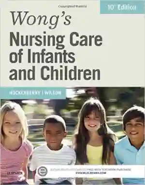Cover of Wong's Nursing Care Of Infants And Children by Marilyn J. Hockenberry, Cheryl C. Rodgers, David Wilson