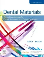 Dental Materials by W. Stephen Eakle, Kimberly G. Bastin - Image 1