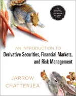 An Introduction To Derivative Securities, Financial Markets, And Risk Management by Robert A. Jarrow, Arkadev Chatterjea - Image 1