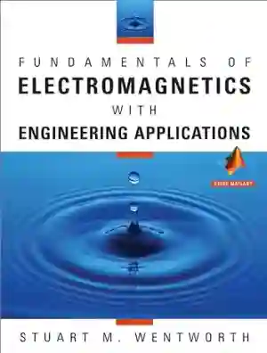 Cover of Fundamentals Of Electromagnetics With Engineering Applications by Stuart M. Wentworth