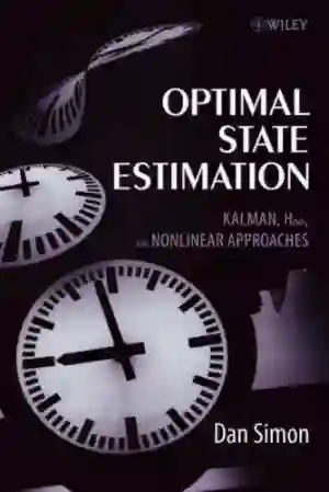Cover of Optimal State Estimation: Kalman, H Infinity, And Nonlinear Approaches by Dan Simon