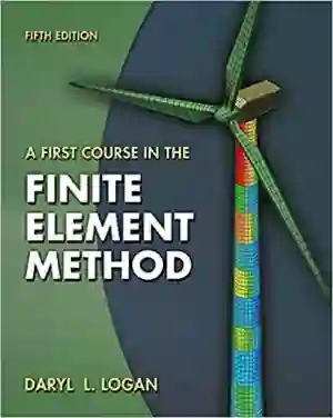 Cover of A First Course In The Finite Element Method by Daryl Logan