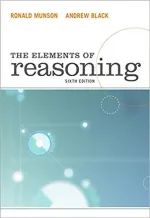 The Elements Of Reasoning by Ronald Munson, Andrew G Black - Image 1