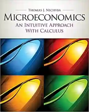 Cover of Microeconomics: An Intuitive Approach With Calculus by Thomas Nechyba