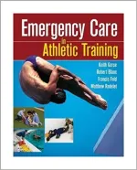 Emergency Care In Athletic Training by Keith M. Gorse, Francis Feld, Robert Blanc, Matthew Radelet - Image 1