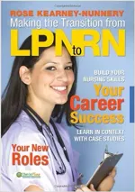 Making The Transition From LPN To RN by Rose Kearney-Nunnery - Image 1
