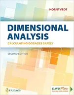 Dimensional Analysis: Calculating Dosages Safely by Tracy Horntvedt - Image 1