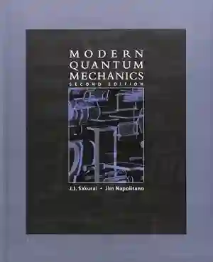 Cover of Modern Quantum Mechanics by J. J. Sakurai, Jim J. Napolitano