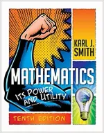Mathematics: Its Power And Utility by Karl J. Smith - Image 1