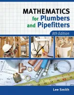 Mathematics For Plumbers And Pipefitters by Lee Smith - Image 1