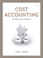 Cost Accounting: Foundations And Evolutions by Michael R. Kinney Texas AandM University Cecily A. Raiborn Texas State University-San Marcos - Image 1