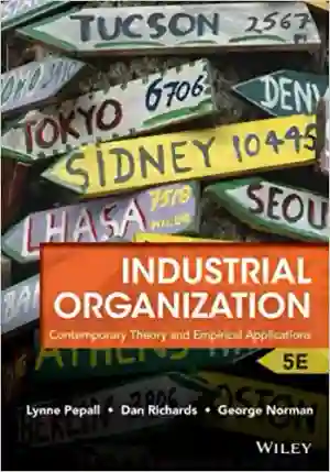 Cover of Industrial Organization: Contemporary Theory And Empirical Applications by Lynne Pepall, Dan Richards, George Norman