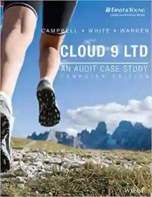 Cover of Cloud 9 Ltd. : An Audit Case Study by Fiona Margaret Campbell, Amanda White, Valerie Warren