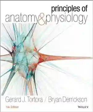 Cover of Principles Of Anatomy And Physiology by Gerald J. Tortora, Bryan Derrickson