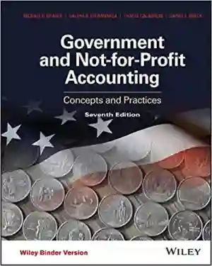 Cover of Government And Not-For-Profit Accounting: Concepts And Practices by Michael H. Granof, Saleha B. Khumawala, Thad D. Calabrese, Daniel L. Smith