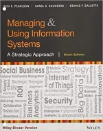 Managing And Using Information Systems: A Strategic Approach by Keri E. Pearlson, Carol S. Saunders, Dennis F. Galletta - Image 1