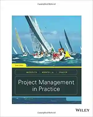 Cover of Project Management In Practice by Jack R. Meredith, Samuel J. Mantel Jr., Scott M. Shafer, Margaret M. Sutton