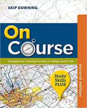 Cover of On Course: Strategies For Creating Success In College And In Life by Skip Downing