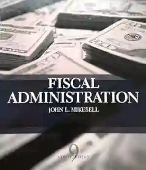 Cover of Fiscal Administration by John Mikesell