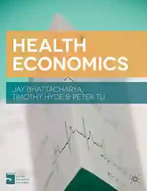Cover of Health Economics by Jay Bhattacharya, Timothy Hyde, Peter Tu