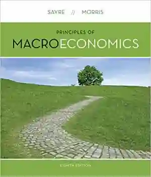 Cover of Principles Of Macroeconomics by John Sayre, Alan Morris