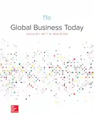 Cover of Global Business Today by Charles Hill, G. Tomas Hult, Thomas McKaig, Frank Cotae, Thomas Cronk, Rumintha Wickramasekera, Lord Hill