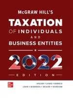 McGraw-Hill's Taxation Of Individuals And Business Entities by Brian Spilker, Benjamin Ayers, John Barrick, Edmund Outslay, John Robinson, Connie Weaver, Ronald Worsham - Image 1