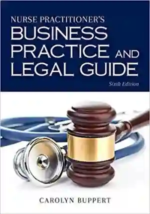 Cover of Nurse Practitioner's Business Practice And Legal Guide by Carolyn Buppert