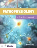 Pathophysiology: A Practical Approach by Lachel Story - Image 1