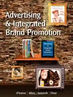 Cover of Advertising And Integrated Brand Promotion by Thomas O. Guinn, Chris Allen, Richard J. Semenik, Angeline Close Scheinbaum