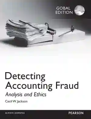 Cover of Detecting Accounting Fraud: Analysis And Ethics by Cecil W. Jackson, University of Southern California