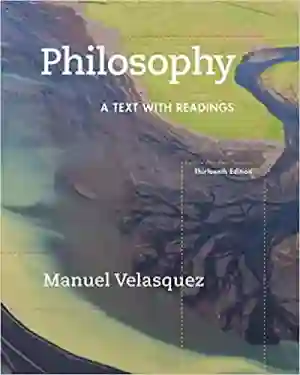 Cover of Philosophy: A Text With Readings by Manuel Velasquez