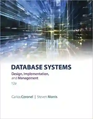 Cover of Database Systems: Design, Implementation, And Management by Carlos Coronel, Steven Morris