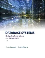 Database Systems: Design, Implementation, And Management by Carlos Coronel, Steven Morris - Image 1
