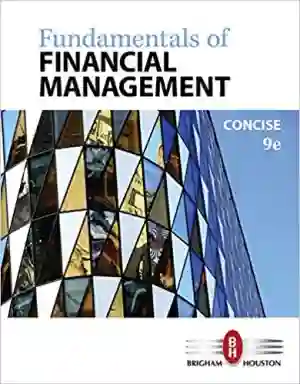 Cover of Fundamentals Of Financial Management by Eugene F. Brigham, Joel F. Houston