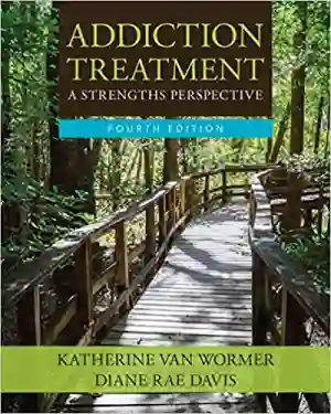Cover of Addiction Treatment by Katherine van Wormer, Diane Rae Davis