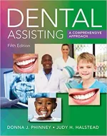 Dental Assisting: A Comprehensive Approach by Donna J. Phinney, Judy H. Halstead - Image 1