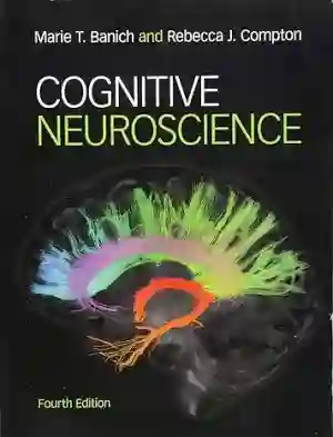 Cover of Cognitive Neuroscience by Marie T. Banich, Rebecca J. Compton