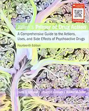Cover of Julien's Primer Of Drug Action by Claire D. Advokat, Joseph E. Comaty, Robert M. Julien