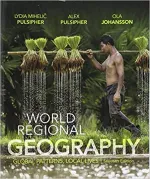 World Regional Geography: Global Patterns, Local Lives by Lydia Mihelic Pulsipher, Alex Pulsipher, Ola Johansson - Image 1