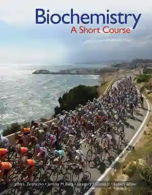 Cover of Biochemistry: A Short Course by John L. Tymoczko, Jeremy M. Berg, Gregory J. Gatto, Lubert Stryer