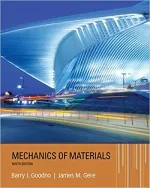 Mechanics Of Materials by Barry J. Goodno, James M. Gere - Image 1