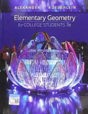 Cover of Elementary Geometry For College Students by Daniel C. Alexander, Geralyn M. Koeberlein