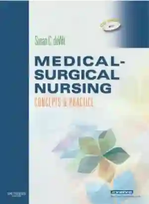 Cover of Medical-Surgical Nursing: Concepts And Practice by Susan C. deWit, Holly Stromberg, Carol Dallred, Candice K. Kumagai