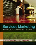 Services Marketing: Concepts, Strategies, And Cases by K. Douglas Hoffman, John E.G. Bateson - Image 1